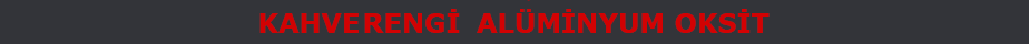 Kahverengi Alüminyum Oksit